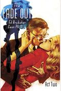 The Fade Out: Act Two