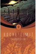 Roche Limit Volume 2: Clandestiny