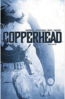 Copperhead, Vol. 2 Copperhead, Vol. 2
