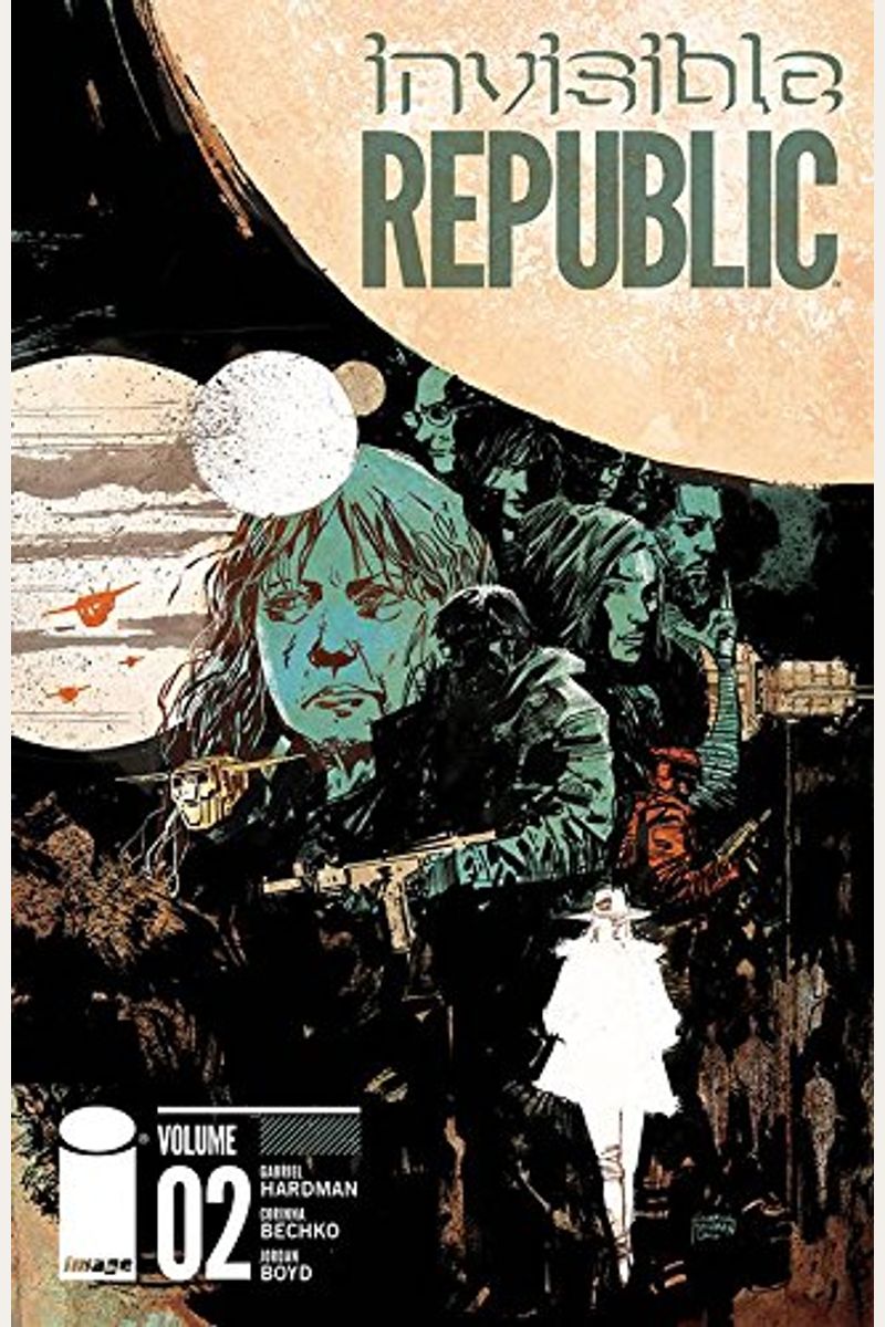 Invisible Republic, Volume 2
