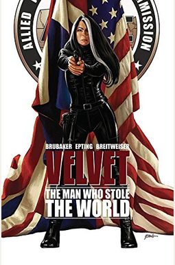 Velvet, Volume 3: The Man Who Stole The World Velvet, Volume 3: The Man Who Stole The World