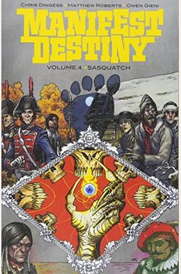 Manifest Destiny, Volume 4: Sasquatch Manifest Destiny, Volume 4: Sasquatch