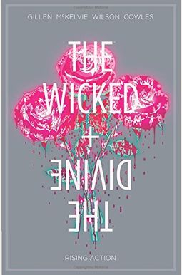 The Wicked + The Divine Volume 4: Rising Action The Wicked + The Divine Volume 4: Rising Action