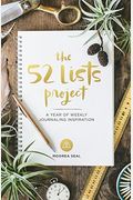 The 52 Lists Project: A Year Of Weekly Journaling Inspiration (A Guided Self-Care Journal For Women With Prompts, Photos, And Illustrations)