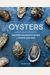 Oysters: Recipes That Bring Home A Taste Of The Sea