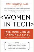 Women In Tech: Take Your Career To The Next Level With Practical Advice And Inspiring Stories