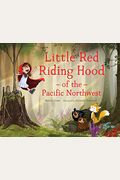 Little Red Riding Hood Of The Pacific Northwest