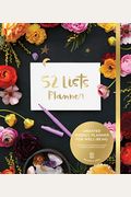 52 Lists Planner Undated 12-Month Monthly/Weekly Spiral Planner With Pockets (Black Floral): Includes Prompts For Well-Being, Reflection, Personal Gro