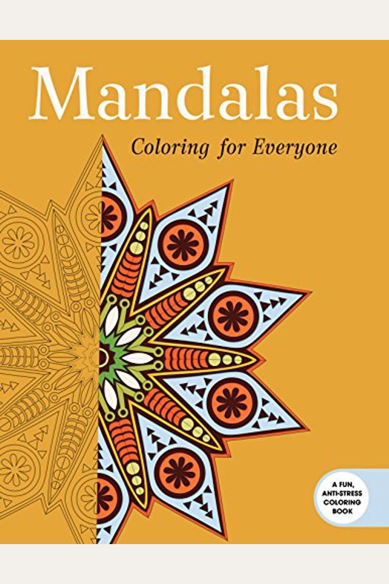 Buy Mandalas Coloring For Everyone Book By Skyhorse Publishing