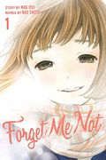Forget Me Not, Volume 1