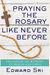 Praying The Rosary Like Never Before: Encounter The Wonder Of Heaven And Earth