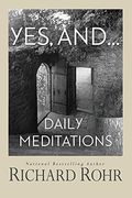 Yes, And...: Daily Meditations