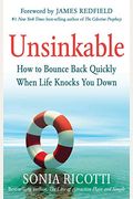 Unsinkable: How To Bounce Back Quickly When Life Knocks You Down