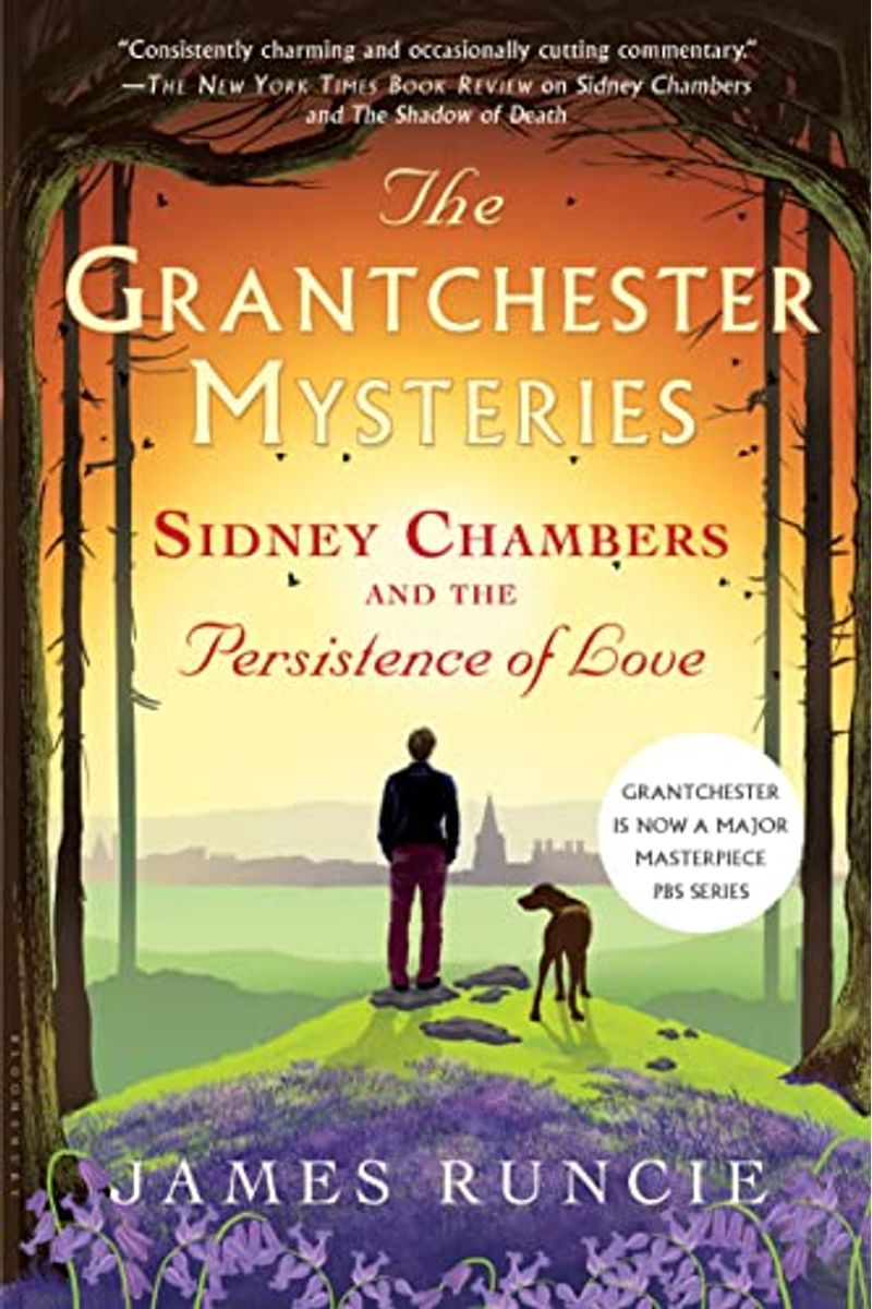 Sidney Chambers And The Persistence Of Love: Grantchester Mysteries 6