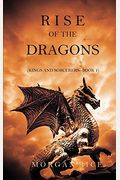 Rise of the Dragons (Kings and Sorcerers--Book 1)