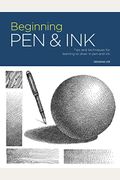 Portfolio: Beginning Pen & Ink: Tips And Techniques For Learning To Draw In Pen And Inkvolume 9