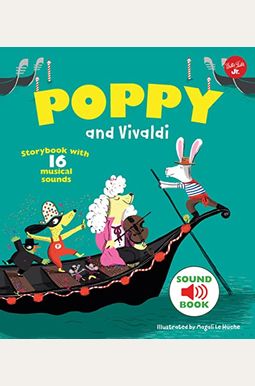 Poppy and Vivaldi: With 16 Musical Sounds! Poppy and Vivaldi: With 16 Musical Sounds!