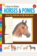 How To Draw Horses & Ponies: Step-By-Step Instructions For 20 Different Breeds