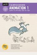 Cartooning: Animation 1 With Preston Blair: Learn To Animate Step By Step