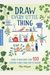 Draw Every Little Thing: Learn To Draw More Than 100 Everyday Items, From Food To Fashion