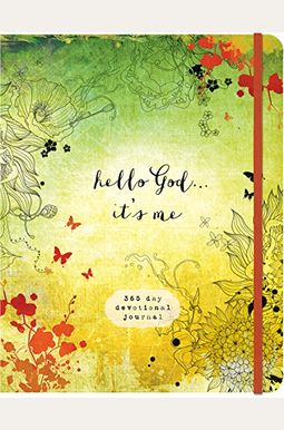 Hello God...It's Me: A 365-Day Devotional Journal Hello God...It's Me: A 365-Day Devotional Journal