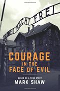 Courage In The Face Of Evil