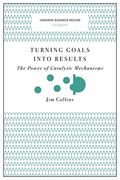 Turning Goals Into Results: The Power Of Catalytic Mechanisms
