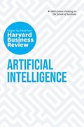 Artificial Intelligence: The Insights You Need From Harvard Business Review