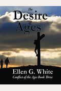 The Desire Of Ages: Conflict Of The Ages Book Three