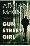 Gun Street Girl: A Detective Sean Duffy Novel (The Troubles Series, Book 4)
