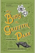 The Body In Griffith Park: An Anna Blanc Mysteryvolume 3
