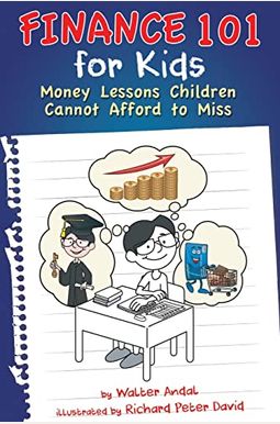 Finance 101 For Kids: Money Lessons Children Cannot Afford To Miss Finance 101 For Kids: Money Lessons Children Cannot Afford To Miss