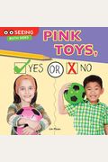 Pink Toys, Yes or No