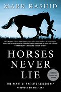 Horses Never Lie: The Heart Of Passive Leadership