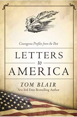 Letters to America: Courageous Voices from the Past Letters to America: Courageous Voices from the Past