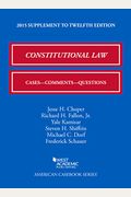 Constitutional Law: Cases, Comments, And Questions (American Casebook Series)