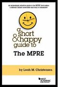 A Short and Happy Guide to the MPRE (Short and Happy Series)