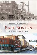 East Boston Through Time