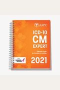 2021 Icd-10-Cm Expert: Diagnosis Codes For Providers & Facilities