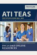 Ati Teas Test Study Guide 2018-2019: Ati Teas Study Manual With Full-Length Ati Teas Practice Tests For The Ati Teas 6 Exam