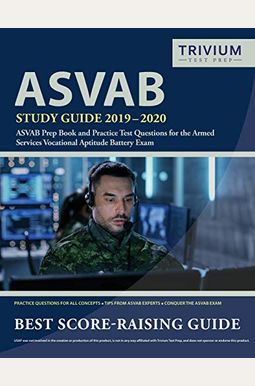 ASVAB Study Guide 2019-2020: ASVAB Prep Book and Practice Test Questions for the Armed Services Vocational Aptitude Battery Exam ASVAB Study Guide 2019-2020: ASVAB Prep Book and Practice Test Questions for the Armed Services Vocational Aptitude Battery Exam
