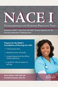 Fundamentals Of Nursing Practice Test Questions: Nace 1 Exam Prep With 600+ Practice Questions For The Nursing Acceleration Challenge Exam