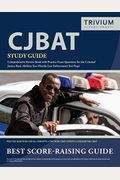 CJBAT Study Guide: Comprehensive Review Book with Practice Exam Questions for the Criminal Justice Basic Abilities Test (Florida Law Enfo
