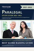 Paralegal Exam Study Guide 2021-2022: Comprehensive Review with Practice Test Questions for the Paralegal Advanced Competency Exam (Pace)