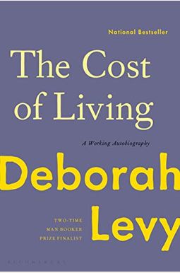 The Cost of Living: A Working Autobiography The Cost of Living: A Working Autobiography