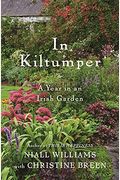 In Kiltumper: A Year In An Irish Garden
