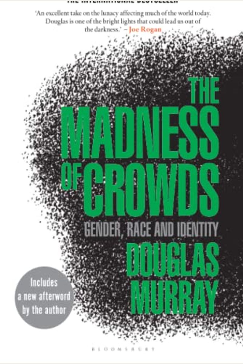 The Madness Of Crowds: Gender, Race And Identity