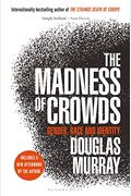 The Madness Of Crowds: Gender, Race And Identity