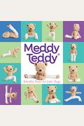 Meddy Teddy: Mindful Poses For Little Yogis