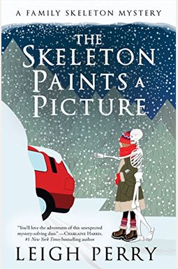The Skeleton Paints A Picture: A Family Skeleton Mystery (#4) The Skeleton Paints A Picture: A Family Skeleton Mystery (#4)